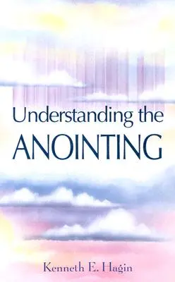 Comprendre l'onction - Understanding the Anointing