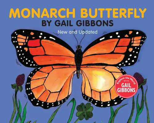 Le papillon monarque (Nouvelle édition et mise à jour) - Monarch Butterfly (New & Updated)