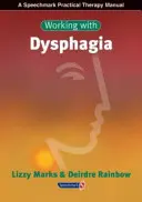 Travailler avec la dysphagie - Working with Dysphagia