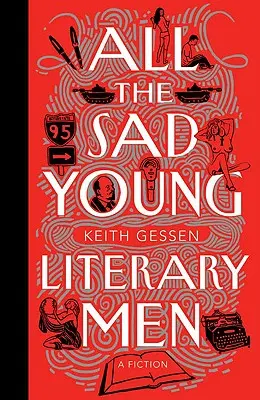 Tous les jeunes hommes littéraires tristes - All the Sad Young Literary Men