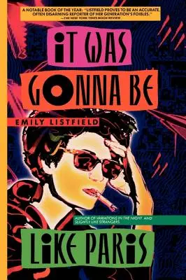 Ça allait être comme à Paris - It Was Gonna Be Like Paris