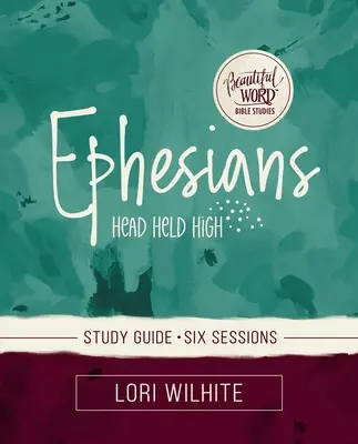 Guide d'étude biblique sur les Ephésiens avec vidéo en streaming - Ephesians Study Guide Plus Streaming Video