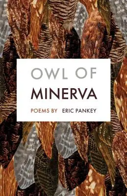 Hibou de Minerve : Poèmes - Owl of Minerva: Poems