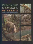 Mammifères cénozoïques d'Afrique - Cenozoic Mammals of Africa
