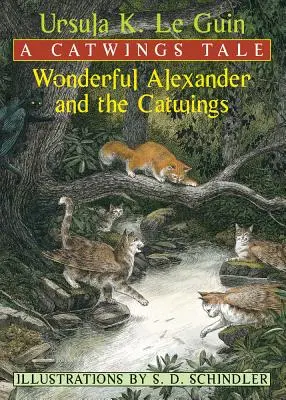 Merveilleux Alexandre et les ailes de chat : Un conte des Catwings - Wonderful Alexander and the Catwings: A Catwings Tale