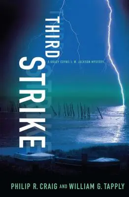 Third Strike : Mystère de Brady Coyne/J. W. Jackson - Third Strike: A Brady Coyne/J. W. Jackson Mystery
