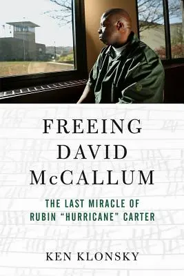 Libérer David McCallum : le dernier miracle de Rubin Hurricane Carter - Freeing David McCallum: The Last Miracle of Rubin Hurricane Carter