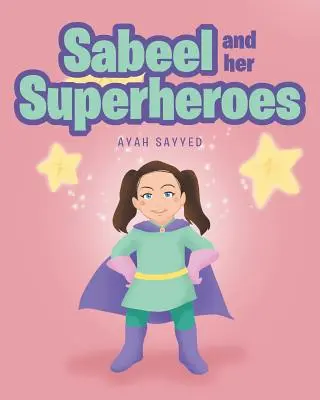 Sabeel et ses super-héros - Sabeel and her Superheros