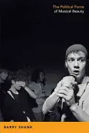 La force politique de la beauté musicale - The Political Force of Musical Beauty