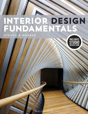 Fondamentaux de l'architecture d'intérieur : Livre + carte d'accès au studio [avec code d'accès] - Interior Design Fundamentals: Bundle Book + Studio Access Card [With Access Code]