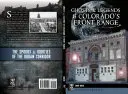 Fantômes et légendes de la chaîne frontale du Colorado - Ghosts and Legends of Colorado's Front Range