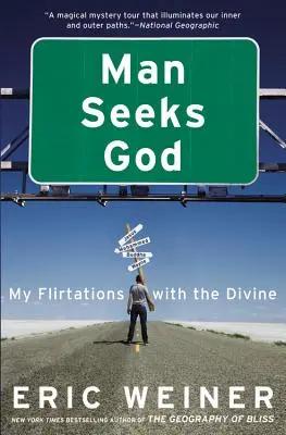 L'homme cherche Dieu : Mon flirt avec le divin - Man Seeks God: My Flirtations with the Divine