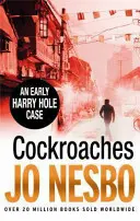 Cafards - Harry Hole 2 - Cockroaches - Harry Hole 2