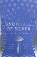 Chute de neige d'argent - Snowfall of Silver