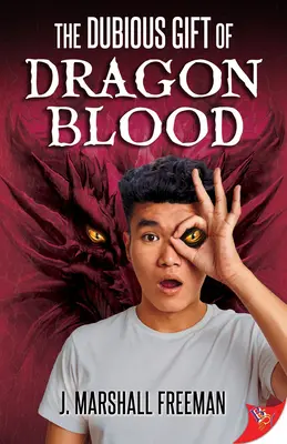 Le don douteux du sang de dragon - The Dubious Gift of Dragon Blood