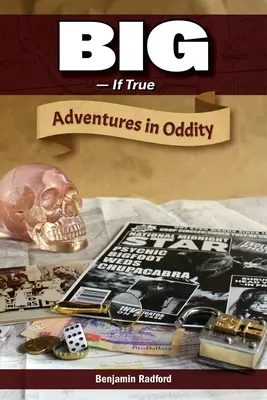 Big-If True : Adventures in Oddity (en anglais) - Big-If True: Adventures in Oddity