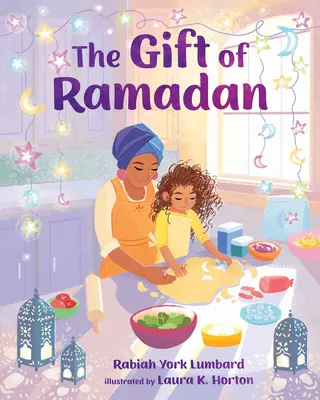 Le cadeau du Ramadan - The Gift of Ramadan