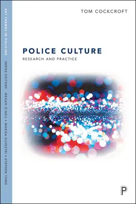 Culture professionnelle de la police : Recherche et pratique - Police Occupational Culture: Research and Practice