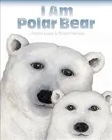 Je suis l'ours polaire - I Am Polar Bear