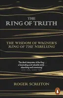 L'anneau de vérité - La sagesse de l'Anneau du Nibelung de Wagner - Ring of Truth - The Wisdom of Wagner's Ring of the Nibelung