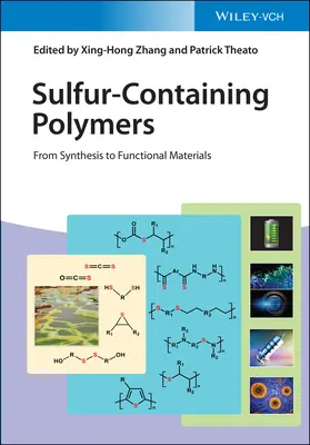 Polymères contenant du soufre : De la synthèse aux matériaux fonctionnels - Sulfur-Containing Polymers: From Synthesis to Functional Materials