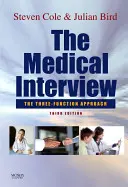 L'entretien médical : L'approche des trois fonctions - The Medical Interview: The Three Function Approach