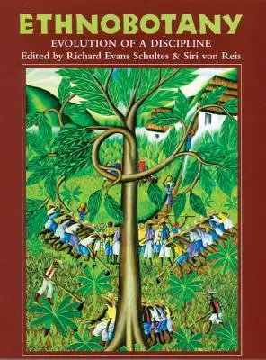 Ethnobotanique : évolution d'une discipline - Ethnobotany: Evolution of a Discipline