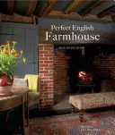 La ferme anglaise parfaite - Perfect English Farmhouse