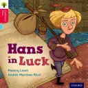 Oxford Reading Tree Traditional Tales : Niveau 4 : Hans in Luck - Oxford Reading Tree Traditional Tales: Level 4: Hans in Luck