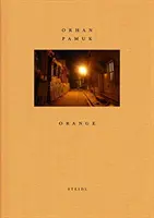 Orhan Pamuk : Orange - Orhan Pamuk: Orange