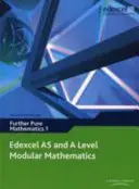 Edexcel AS and A Level Modular Mathematics Further Pure Mathematics 1 FP1 (Mathématiques pures supplémentaires) - Edexcel AS and A Level Modular Mathematics Further Pure Mathematics 1 FP1