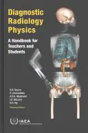 Physique de la radiologie diagnostique : Un manuel pour les enseignants et les étudiants - Diagnostic Radiology Physics: A Handbook for Teachers and Students