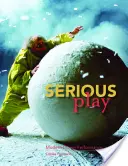 Un jeu sérieux - Serious Play