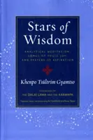 Les étoiles de la sagesse : Méditation analytique, chants de joie yogique et prières d'aspiration - Stars of Wisdom: Analytical Meditation, Songs of Yogic Joy, and Prayers of Aspiration