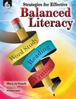 Stratégies pour une alphabétisation équilibrée et efficace - Strategies for Effective Balanced Literacy