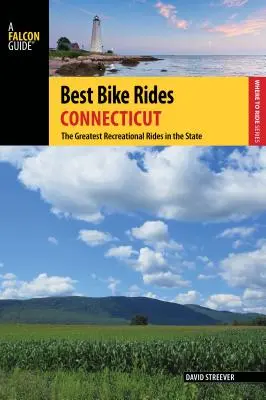 Best Bike Rides Connecticut : Les plus belles balades récréatives de l'État - Best Bike Rides Connecticut: The Greatest Recreational Rides in the State