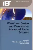 Conception de formes d'onde et diversité pour les systèmes radar avancés - Waveform Design and Diversity for Advanced Radar Systems