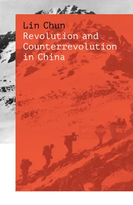 Révolution et contre-révolution en Chine - Revolution and Counterrevolution in China