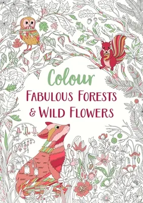 Colour Fabulous Forests & Wild Flowers, 2