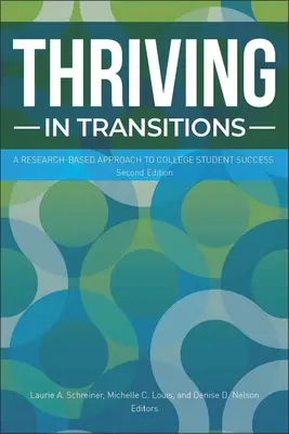 S'épanouir dans les transitions : Une approche fondée sur la recherche pour la réussite des étudiants de l'enseignement supérieur - Thriving in Transitions: A Research-Based Approach to College Student Success