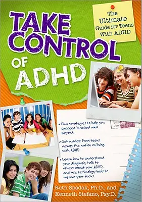 Prenez le contrôle du TDAH : Le guide ultime pour les adolescents atteints de TDAH - Take Control of ADHD: The Ultimate Guide for Teens with ADHD