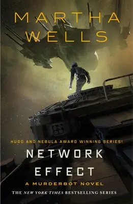 Effet de réseau : Un roman de Murderbot - Network Effect: A Murderbot Novel