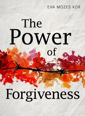 Le pouvoir du pardon - The Power of Forgiveness