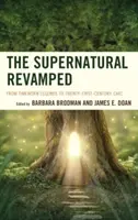 Le surnaturel revisité : Des légendes usées par le temps au chic du XXIe siècle - The Supernatural Revamped: From Timeworn Legends to Twenty-First-Century Chic