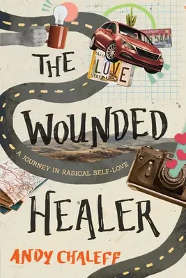 Le guérisseur blessé : Un voyage dans l'amour radical de soi - The Wounded Healer: A Journey in Radical Self-Love