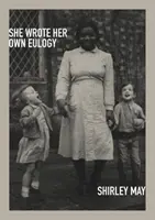 Elle a écrit son propre éloge funèbre - She Wrote Her Own Eulogy