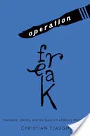 Opération Freak : Narration, identité et spectre des capacités corporelles - Operation Freak: Narrative, Identity, and the Spectrum of Bodily Abilities