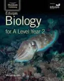 Eduqas Biology for A Level Year 2 : Livre de l'élève - Eduqas Biology for A Level Year 2: Student Book