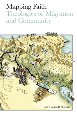Cartographie de la foi : Théologies de la migration et de la communauté - Mapping Faith: Theologies of Migration and Community