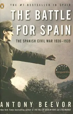 La bataille pour l'Espagne : La guerre civile espagnole 1936-1939 - The Battle for Spain: The Spanish Civil War 1936-1939